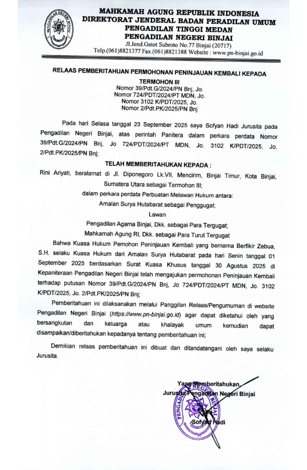 RELAAS PEMBERITAHUAN PERMOHONAN PENINJAUAN KEMBALI KEPADA TERMOHON III Nomor 39/Pdt.G/2024/PN Bnj, Jo. Nomor 724/PDT/2024/PT MDN, Jo. Nomor 3102 K/PDT/2025, Jo. Nomor 2/Pdt.PK/2025/PN Bnj