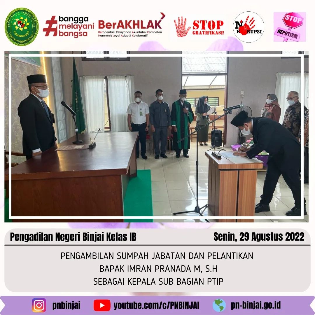PENGAMBILAN SUMPAH JABATAN DAN PELANTIKAN BAPAK IMRAN PRANADA M, S.H SEBAGAI KEPALA SUB BAGIAN PTIP
