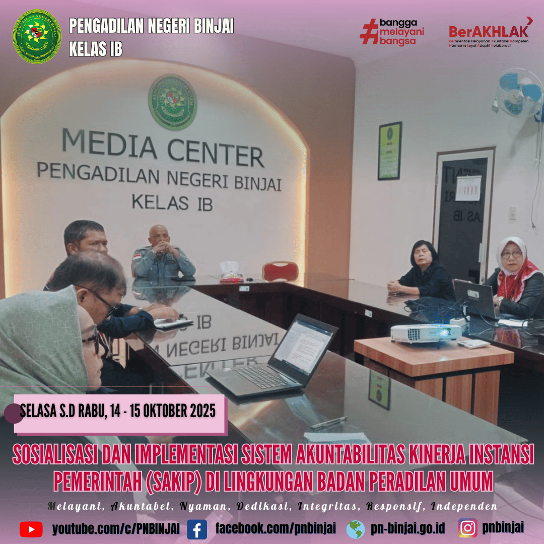 Sosialisasi dan Implementasi Sistem Akuntabilitas Kinerja Instansi Pemerintah (SAKIP) di Lingkungan Badan Peradilan Umum